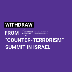 A graphic with the written text: Call to withdraw from “Counter-Terrorism” summit in Israel amid genocide in Gaza
